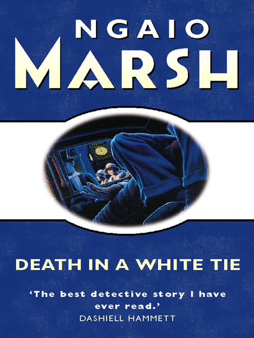 Title details for Death in a White Tie by Ngaio Marsh - Available